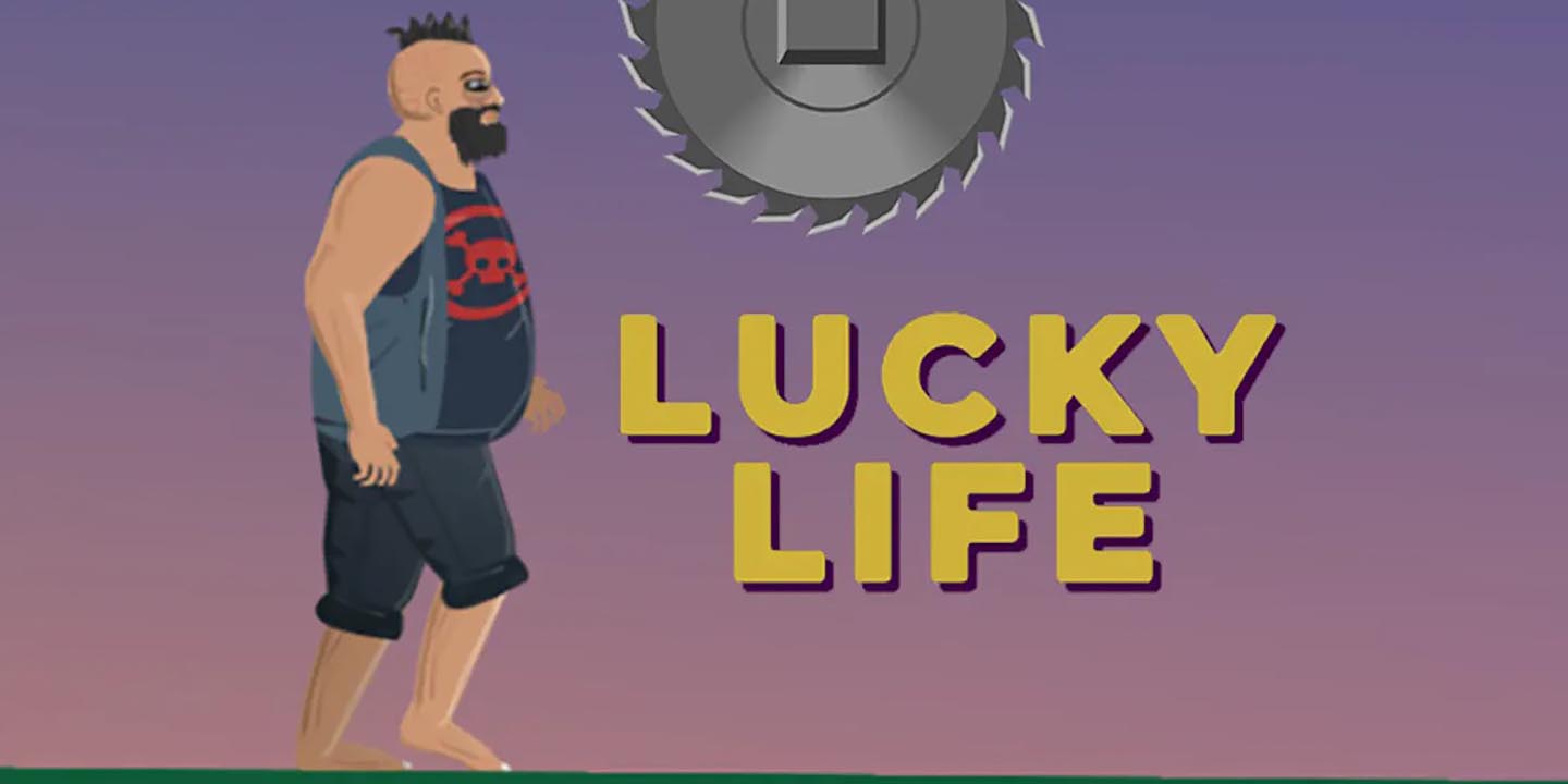 Life is lucky