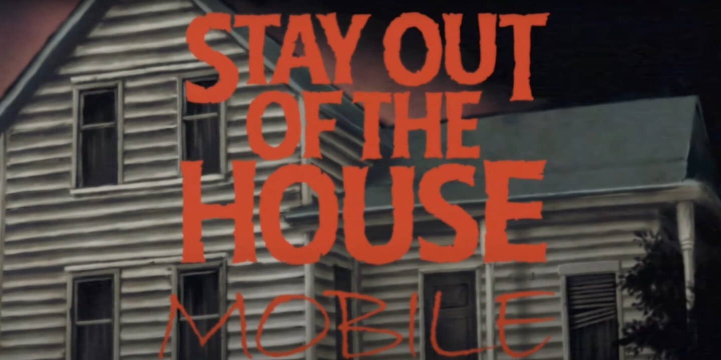 Stay Out of the House APK cover