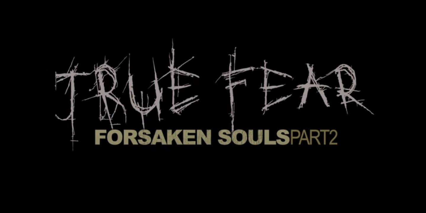 True Fear: Forsaken Souls 2 1