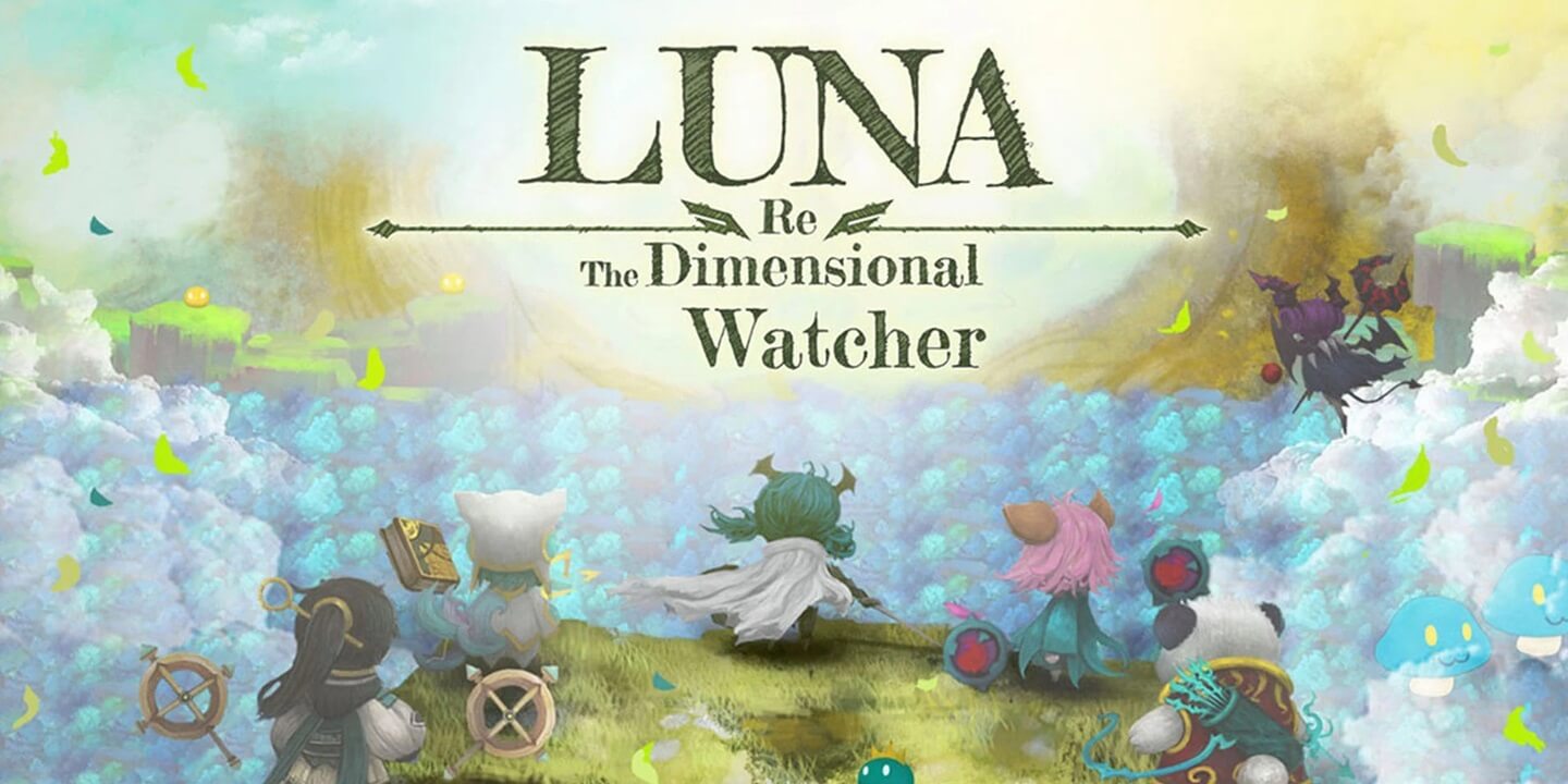 Luna Re : Dimensional Watcher 1